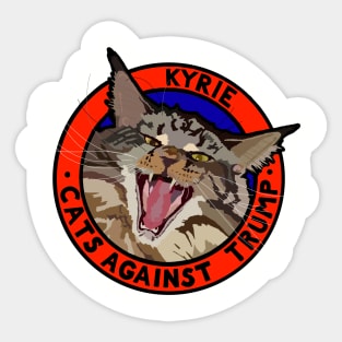 CATS AGAINST TRUMP -KYRIE Sticker